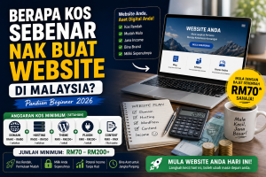 Kos buat website di Malaysia 2026
